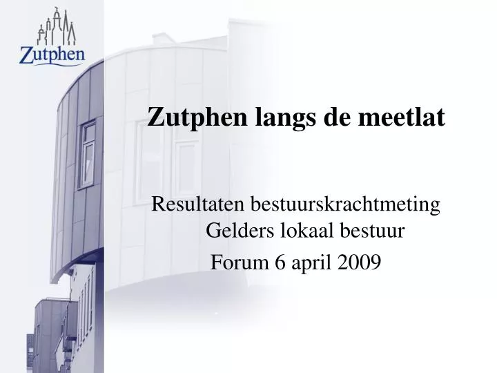 zutphen langs de meetlat