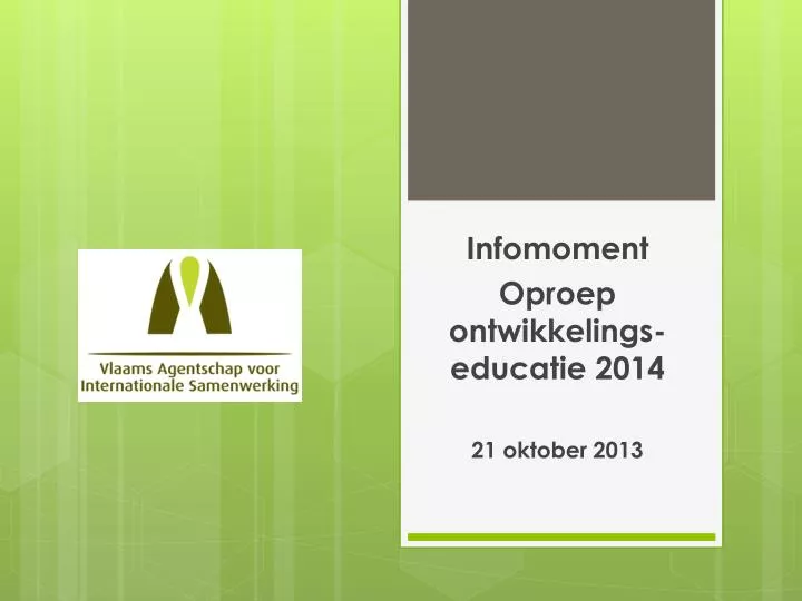 infomoment oproep o ntwikkelings educatie 2014 21 oktober 2013