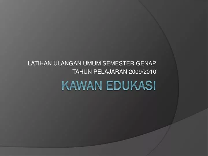 latihan ulangan umum semester genap tahun pelajaran 2009 2010