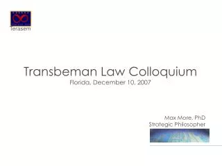 Transbeman Law Colloquium Florida, December 10, 2007