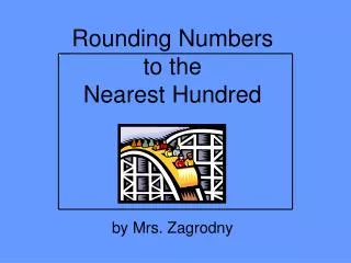 Rounding Numbers to the Nearest Hundred