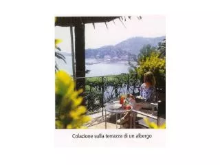 Come si chiama la ragazza che fa colazione sulla terrazza dellâ€™albergo?