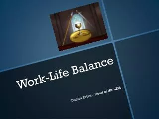 Work-Life Balance Taufica Erfan – Head of HR, BEIL
