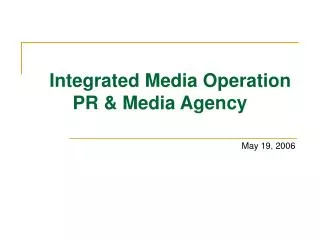 Integrated Media Operation PR &amp; Media Agency