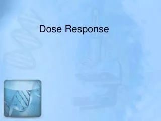 Dose Response