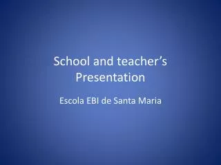 School and teacher’s Presentation