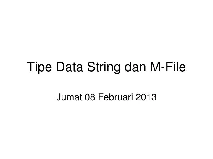 tipe data string dan m file