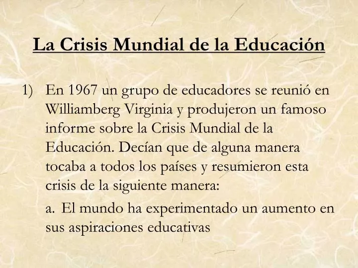 la crisis mundial de la educaci n