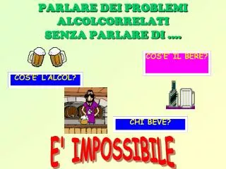 parlare dei problemi alcolcorrelati senza parlare di