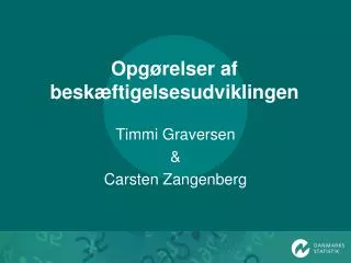 OpgÃ¸relser af beskÃ¦ftigelsesudviklingen