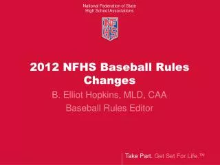 2012 NFHS Baseball Rules Changes