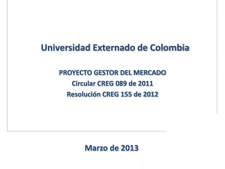 proyecto gestor del mercado circular creg 089 de 2011 resoluci n creg 155 de 2012