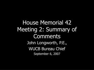 House Memorial 42 Meeting 2: Summary of Comments