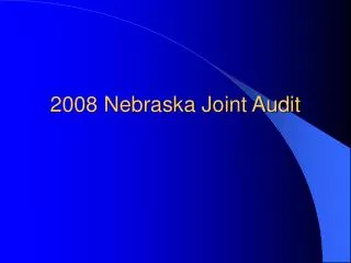 2008 Nebraska Joint Audit