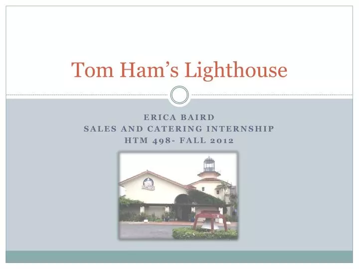 tom ham s lighthouse