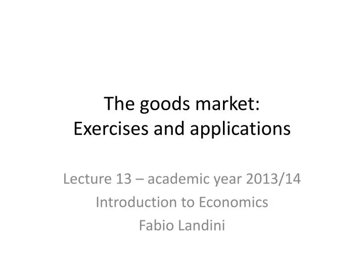 the goods market exercises and applications