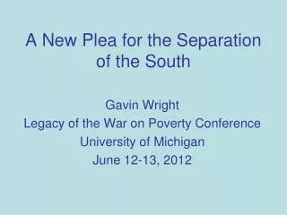 A New Plea for the Separation of the South