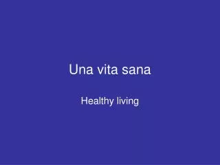 una vita sana