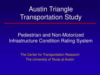 The Center for Transportation Research The University of Texas at Austin