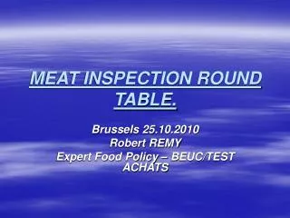 MEAT INSPECTION ROUND TABLE.