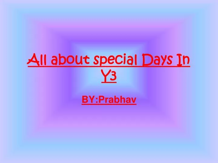 all about special days in y3