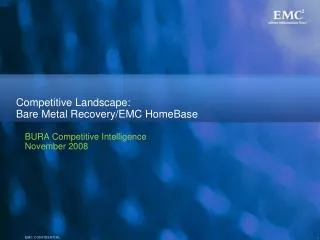 Competitive Landscape: Bare Metal Recovery/EMC HomeBase