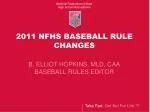 2011 NFHS BASEBALL RULE CHANGES - slide 1