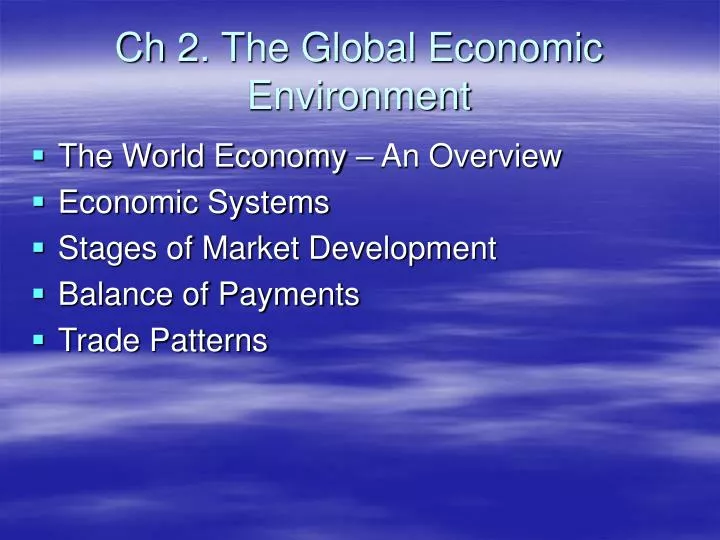 ch 2 the global economic environment