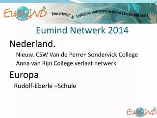 Eumind Netwerk 2014 Nederland. Nieuw. CSW Van de Perre+ Sondervick College