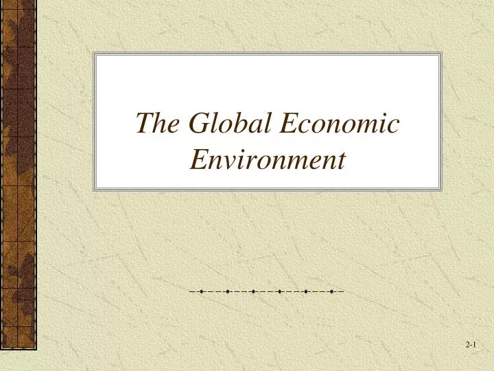 the global economic environment