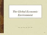 The Global Economic Environment - slide 1