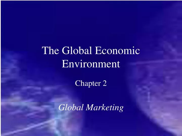 the global economic environment