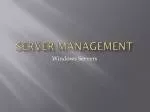 Server Management - slide 1