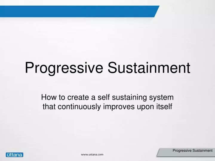 progressive sustainment