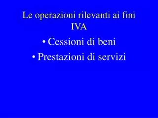 le operazioni rilevanti ai fini iva