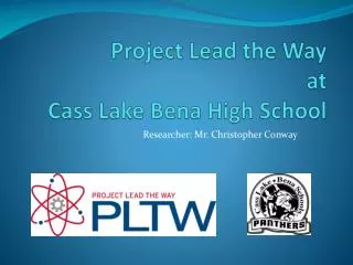 Project Lead the Way at Cass Lake Bena High School