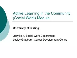Active Learning in the Community (Social Work) Module