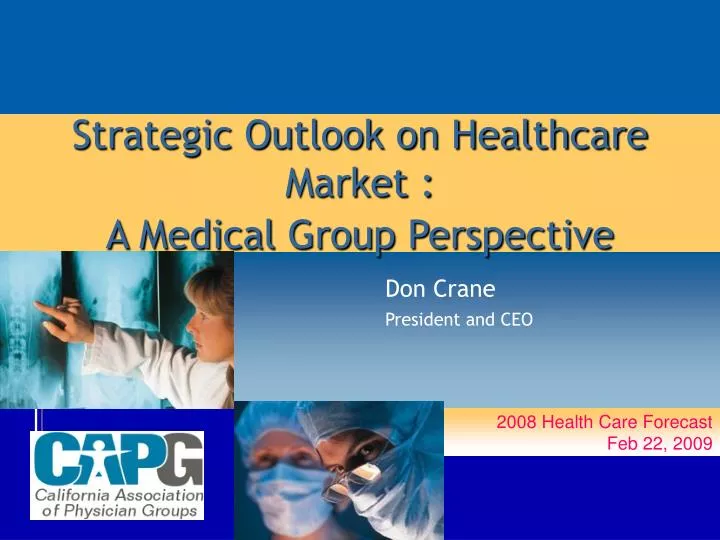 strategic outlook on healthcare market a medical group perspective