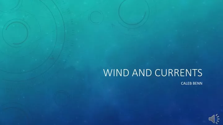 wind and currents