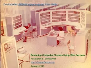On this slide: BESM-6 supercomputer from 1960s