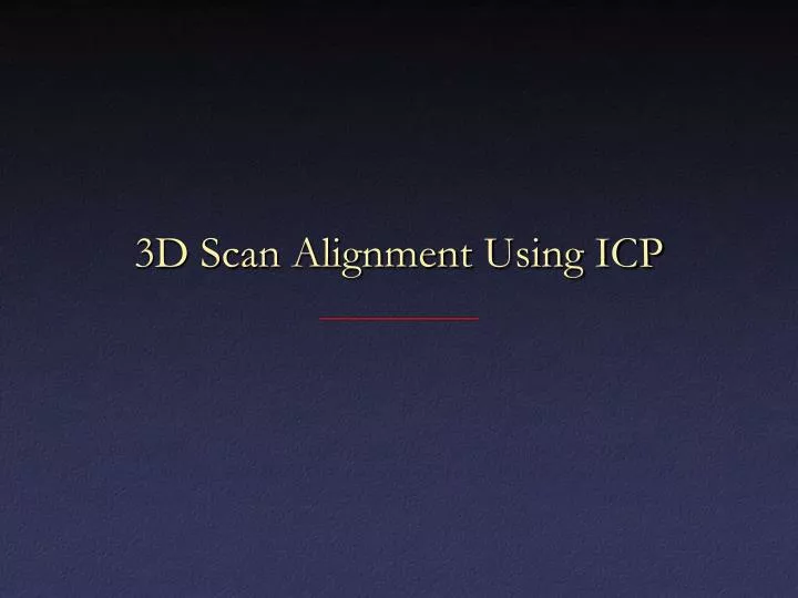 3d scan alignment using icp