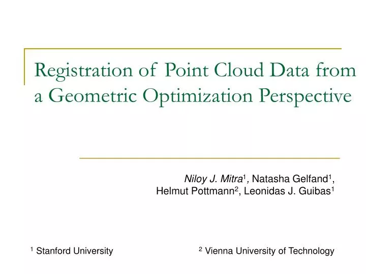 registration of point cloud data from a geometric optimization perspective