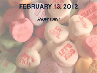 FEBRUARY 13, 2O12