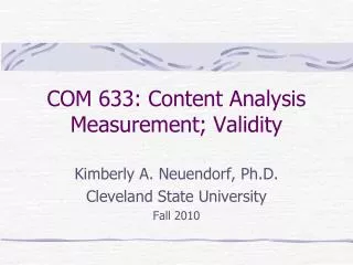 COM 633: Content Analysis Measurement; Validity