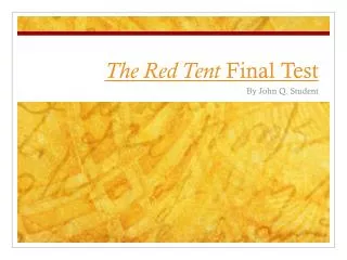 The Red Tent Final Test