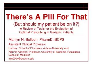 Marilyn N. Bulloch, PharmD , BCPS Assistant Clinical Professor