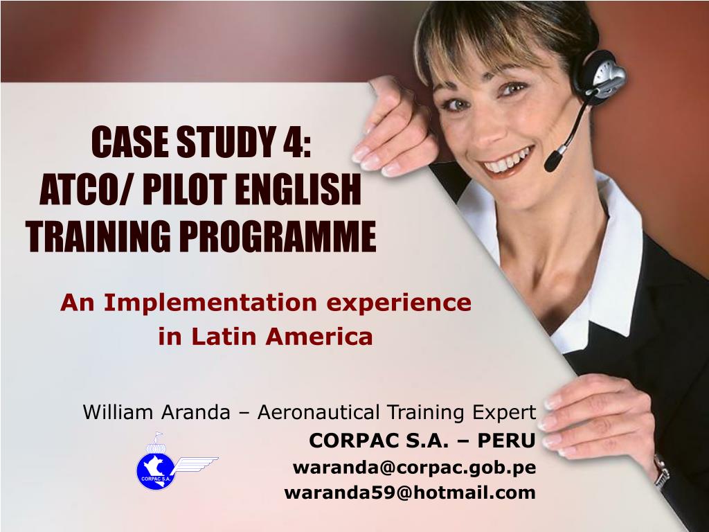PPT - CASE STUDY 4: ATCO/ PILOT ENGLISH TRAINING PROGRAMME PowerPoint ...