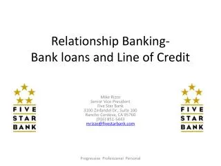 Relationship Banking- Bank loans and Line of Credit