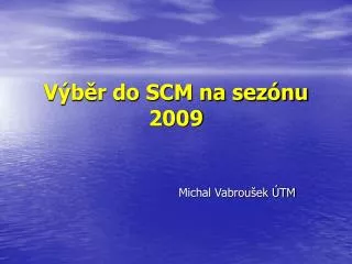 v b r do scm na sez nu 2009