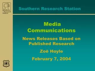 Media Communications News Releases Based on Published Research Zoë Hoyle February 7, 2004